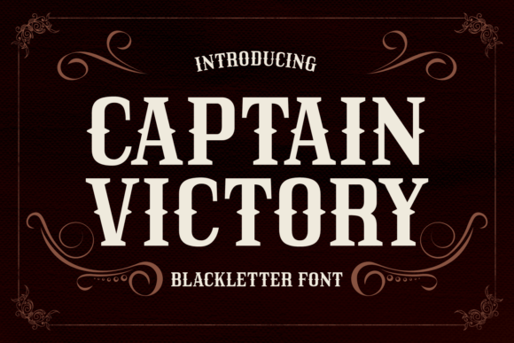 Captain Victory: A Blackletter Font for Autumn's Bold Storytelling