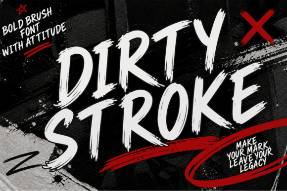 Dirty Stroke: Command Attention with Raw, Energetic Typography