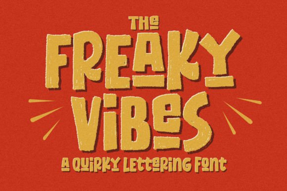 Freaky Vibes: The Font That Gives Your Brand a Raw, Authentic Edge