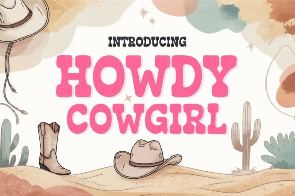 Howdy Cowgirl: A Typeface with Authentic Western Charm