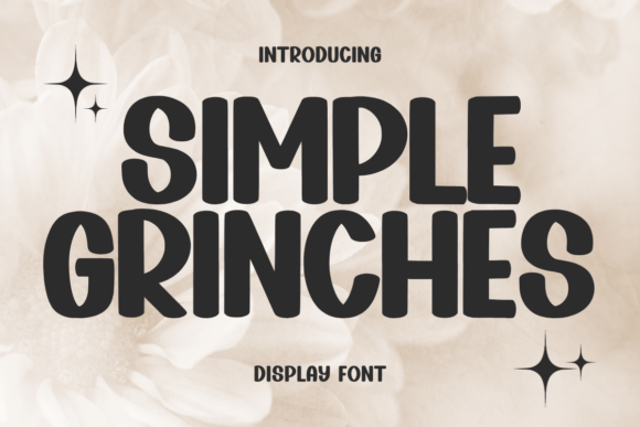 Simple Grinches: A Display Font That Balances Elegance and Personality